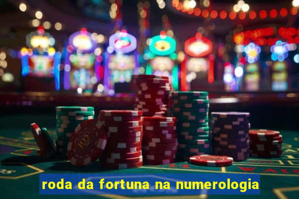 roda da fortuna na numerologia